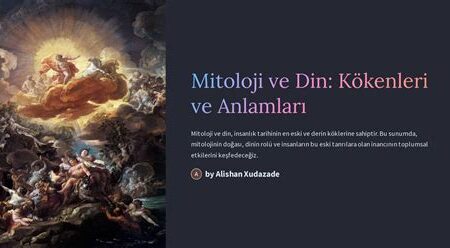 Efsaneler ve Mitoloji: Kökenleri ve Anlamları